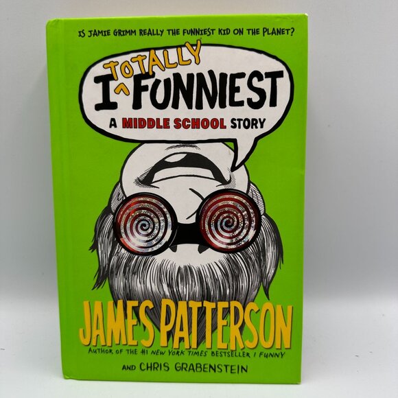 Totally Funniest: A Middle School Story By James Patterson 2015 Hardcover 1st Ed - Picture 1 of 3
